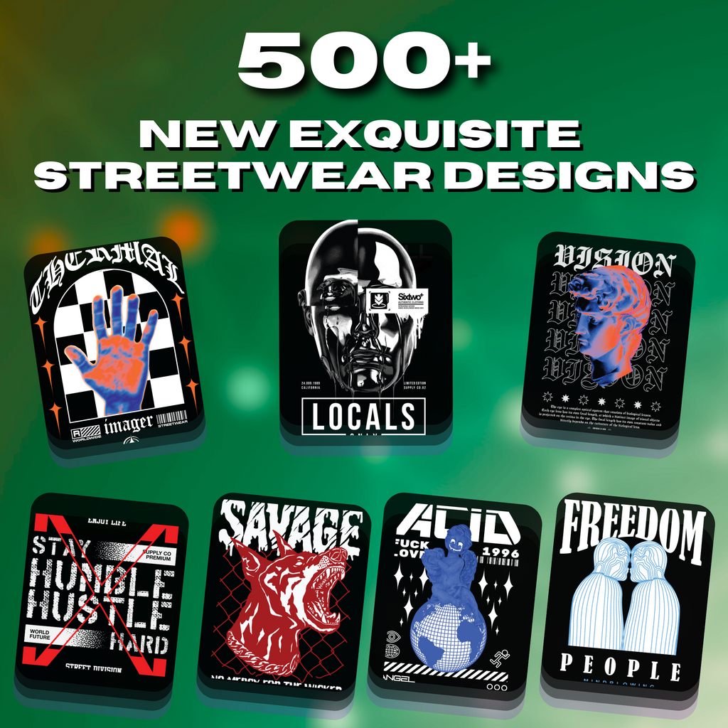 500+ New & Exquisite Streetwear Designs